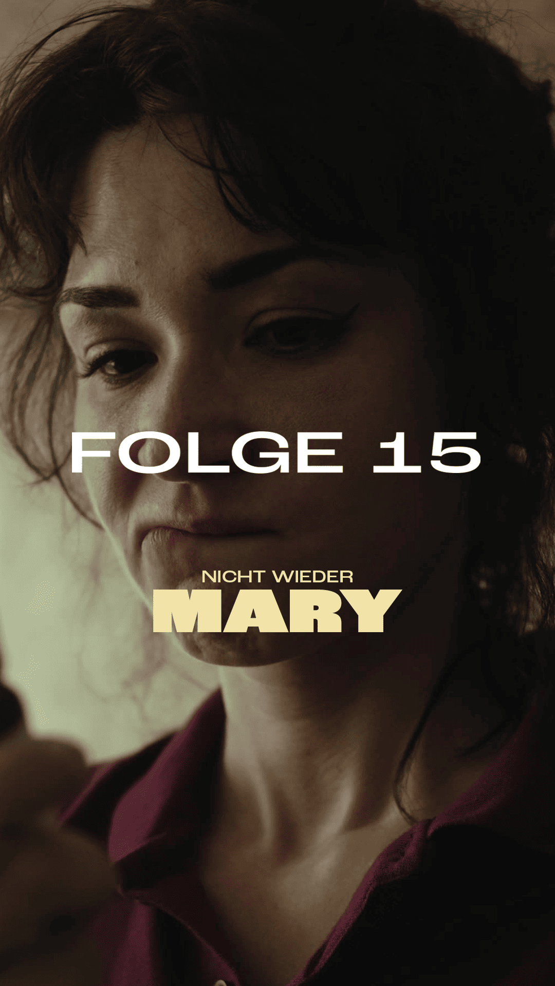 NICHT WIEDER MARY Folge 15