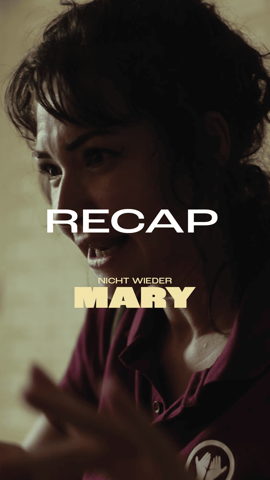 NICHT WIEDER MARY Recap